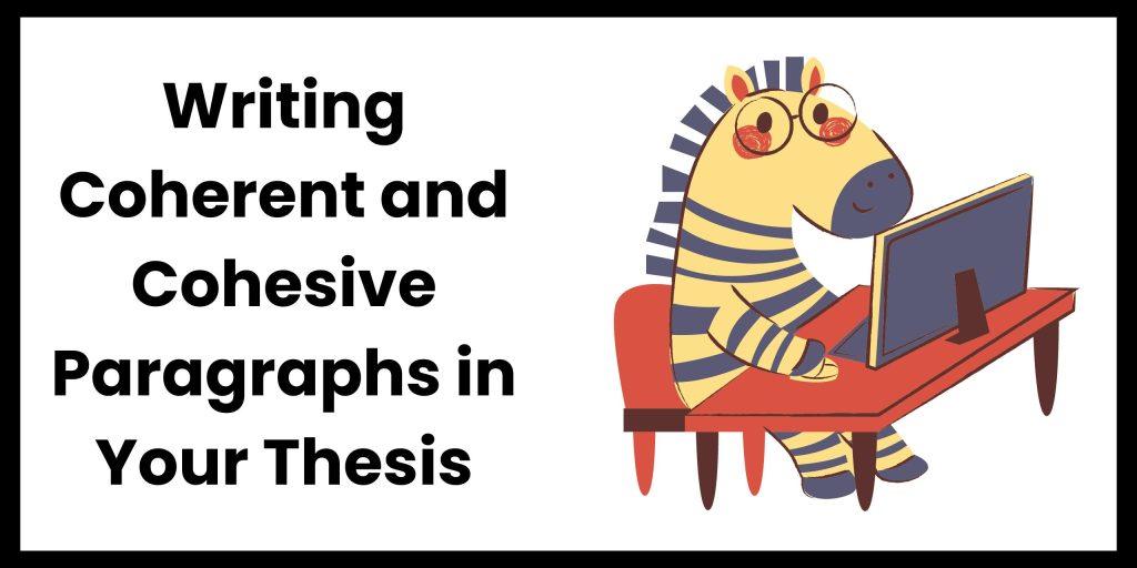 Illustration depicting the importance of writing coherent and cohesive paragraphs in a thesis.