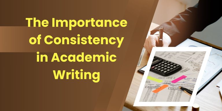The Importance of Consistency in Academic Writing – Learnology